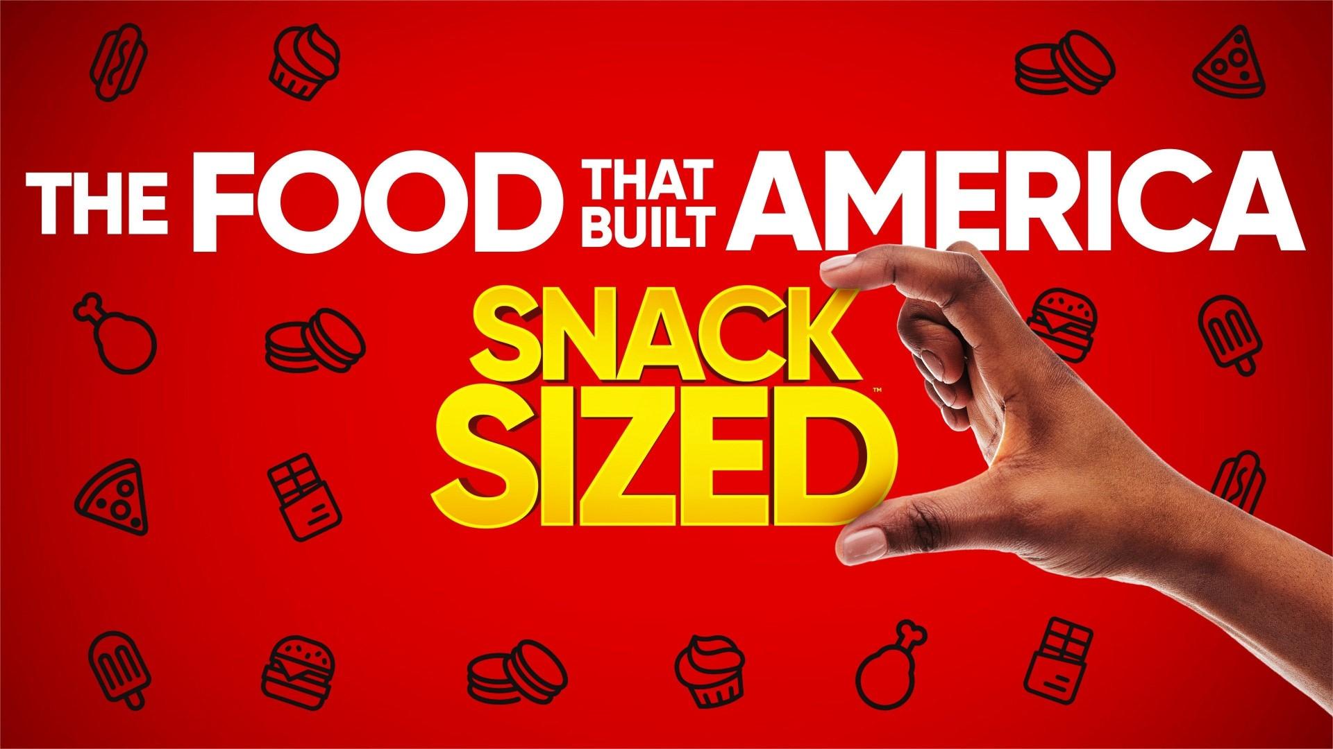 The Food That Built America: Snack Sized