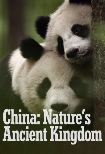 China: Nature's Ancient Kingdom