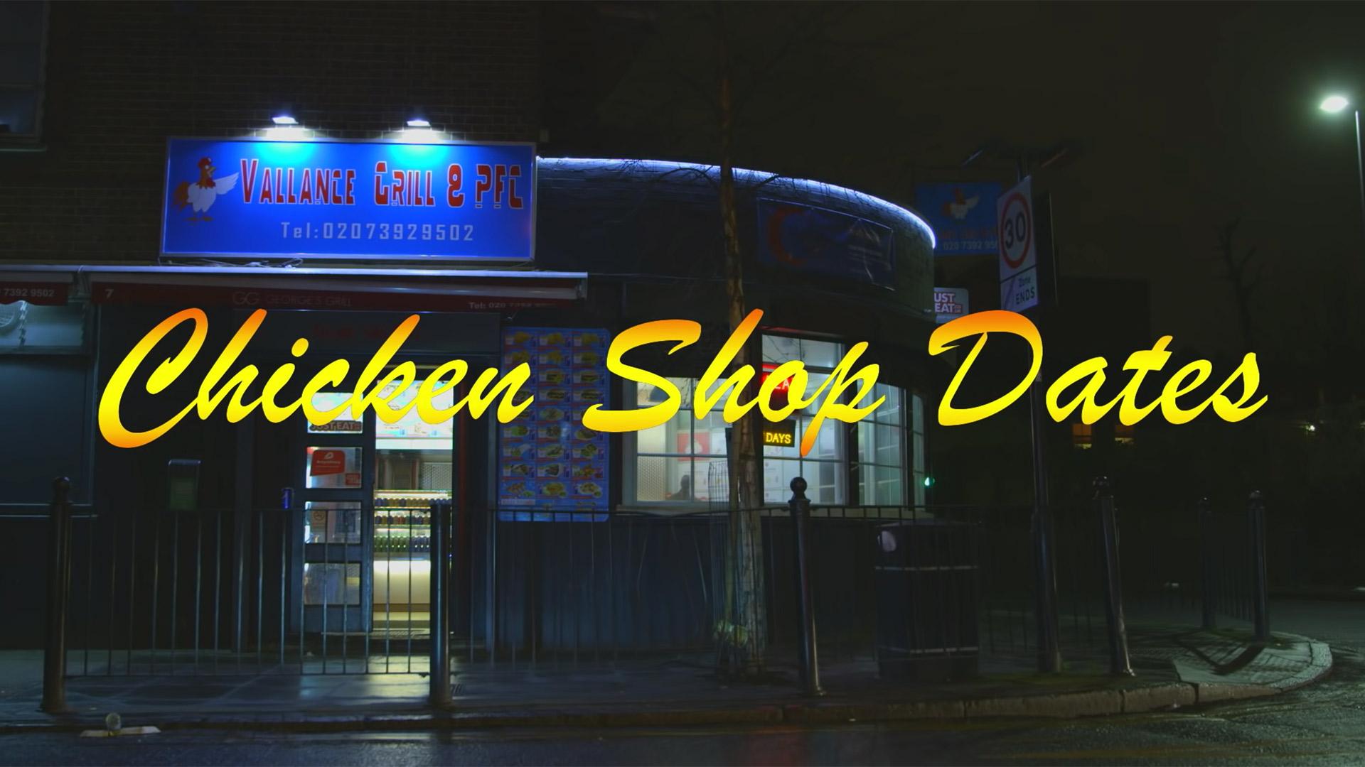 Chicken Shop Date