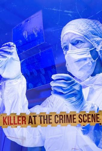 Killer at the Crime Scene