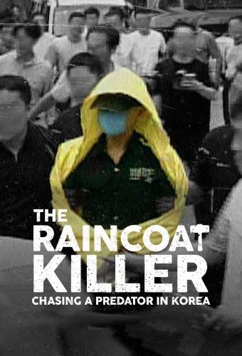 The Raincoat Killer: Chasing a Predator in Korea