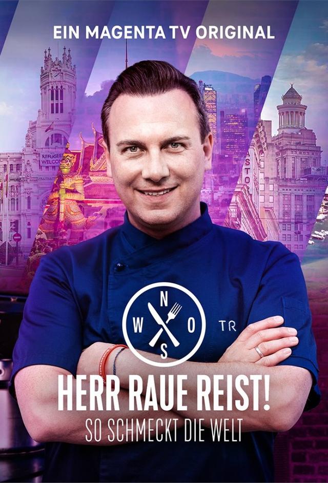 Herr Raue reist! So schmeckt die Welt