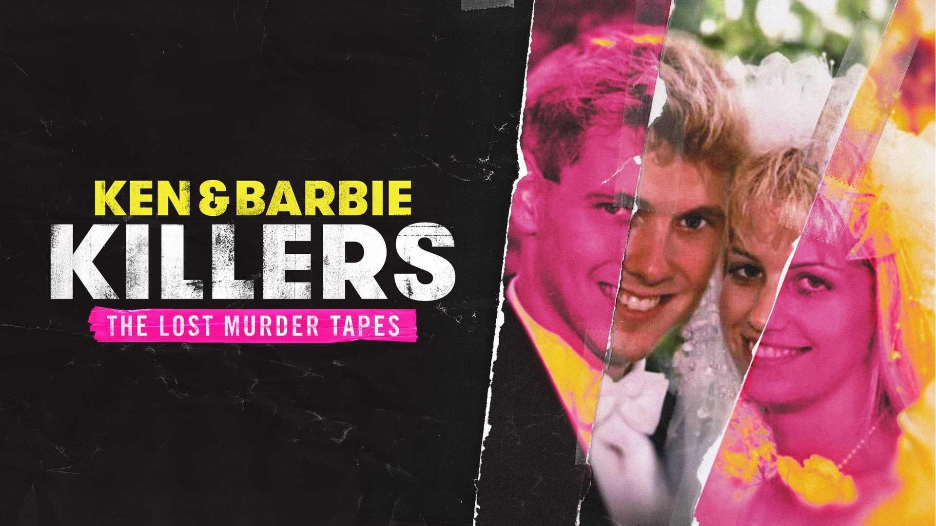 Ken and Barbie Killers: The Lost Murder Tapes