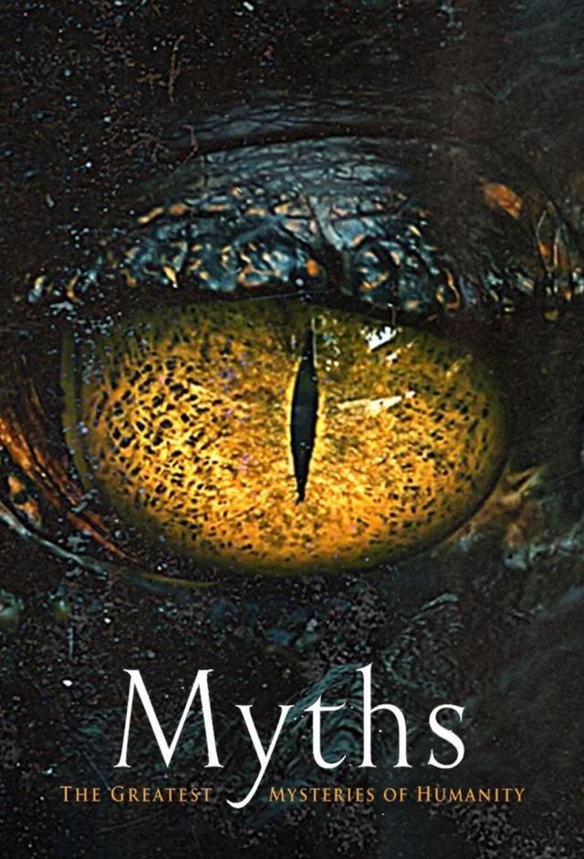 Myths: The Greatest Mysteries of Humanity