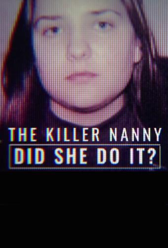 The Killer Nanny: Did She Do It?