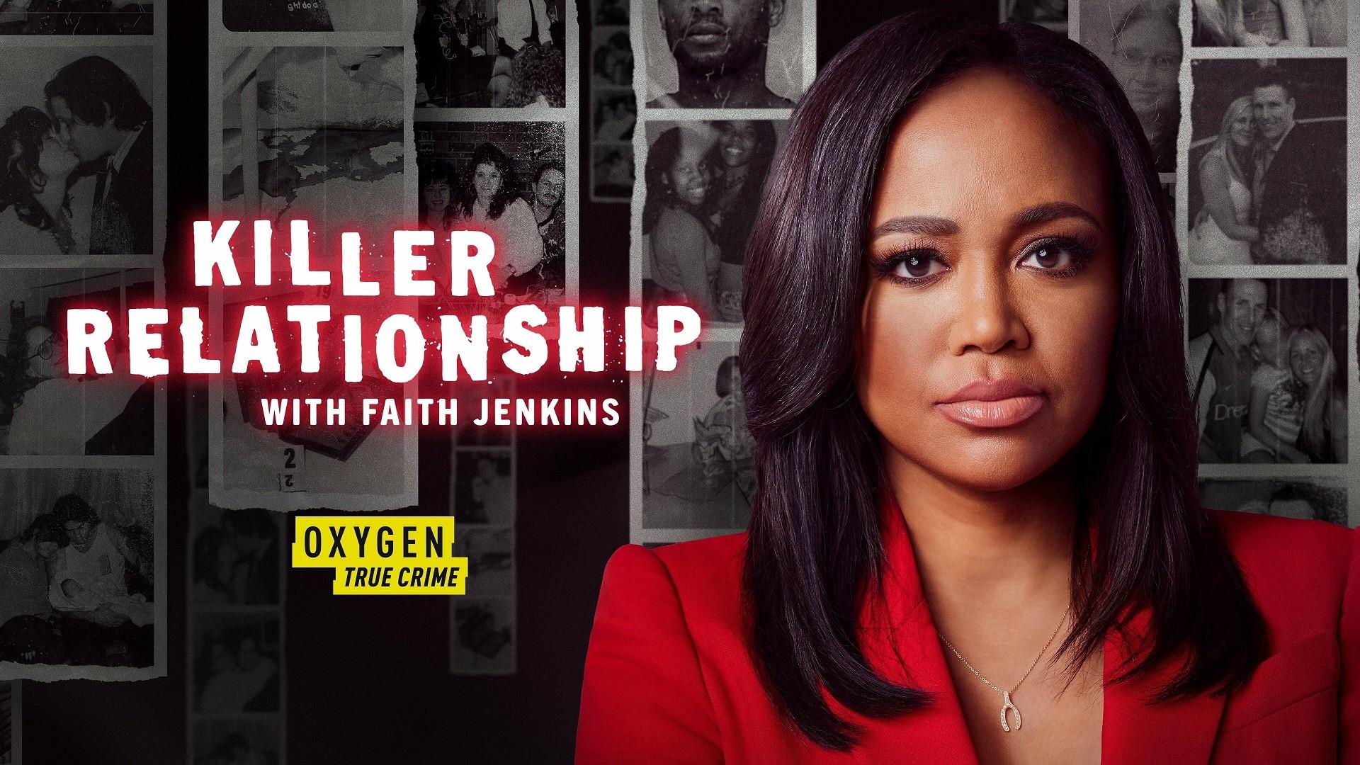 Killer Relationship with Faith Jenkins