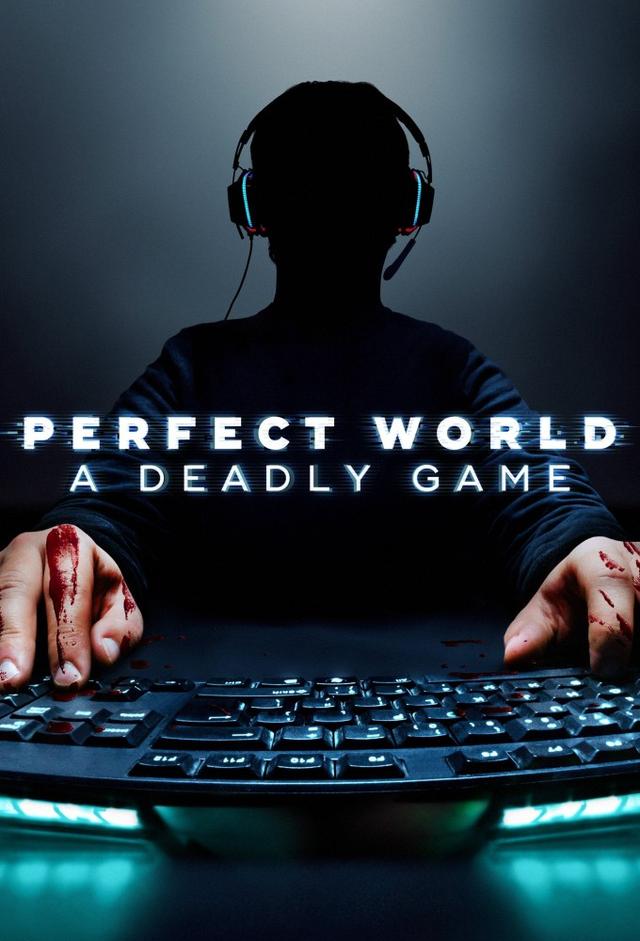 Perfect World: A Deadly Game