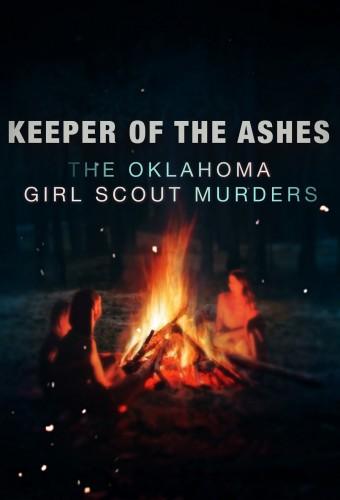 Keeper of the Ashes: The Oklahoma Girl Scout Murders  