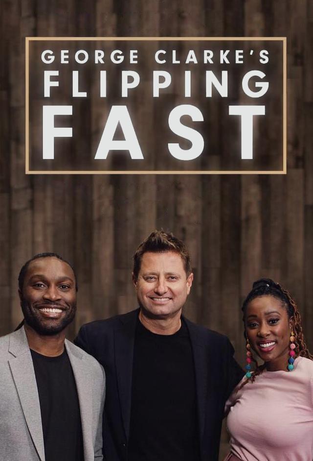 George Clarke's Flipping Fast