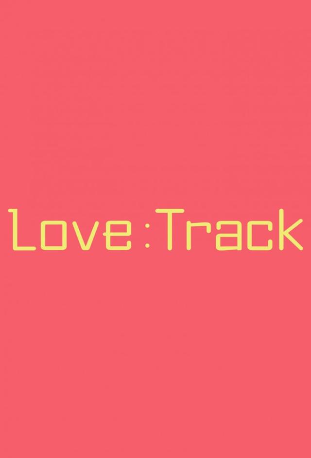 Love: Track