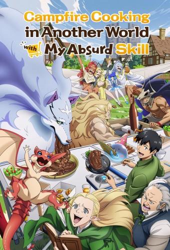 Campfire Cooking in Another World with My Absurd Skill