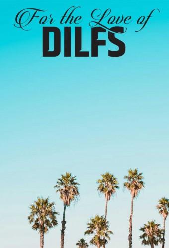 For the Love of DILFs