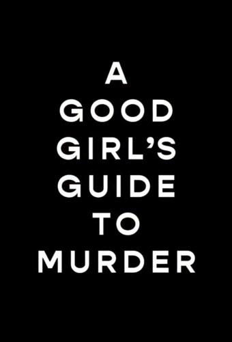 A Good Girl's Guide to Murder