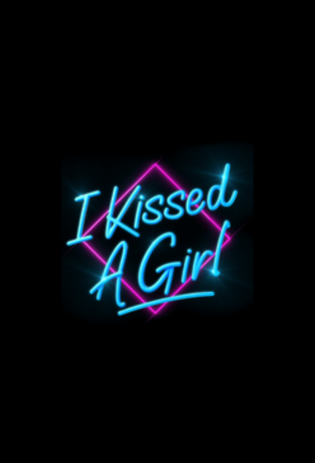I Kissed a Girl