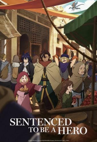 Sentenced to Be a Hero