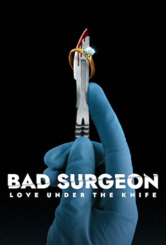 Bad Surgeon: Love Under the Knife