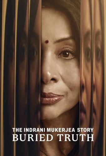 The Indrani Mukerjea Story: Buried Truth