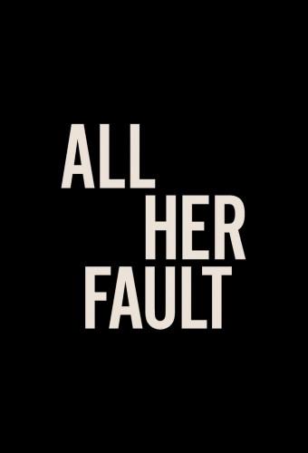 All Her Fault