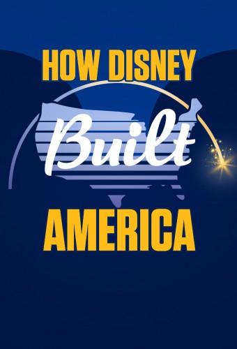 How Disney Built America