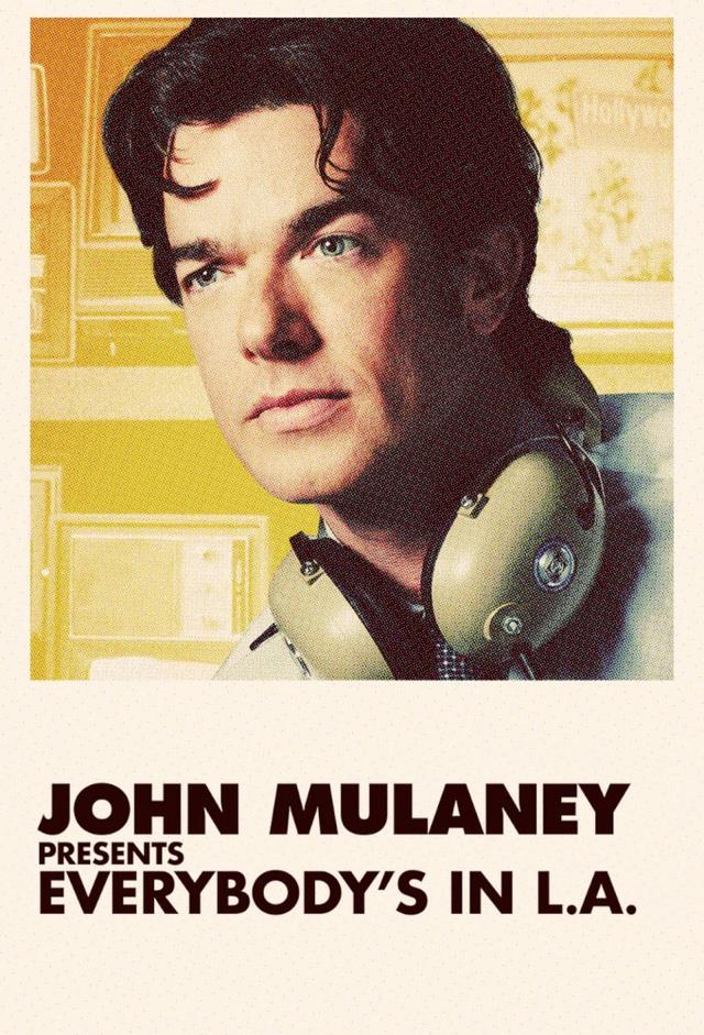 John Mulaney Presents: Everybody’s in L.A.