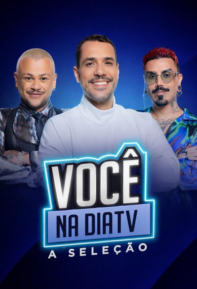 Você na DiaTV: A Seleção