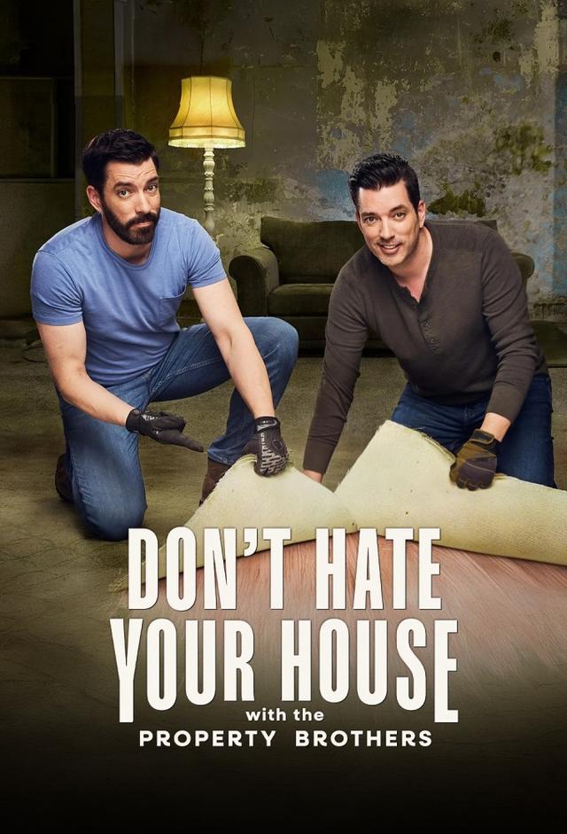 Don't Hate Your House with the Property Brothers