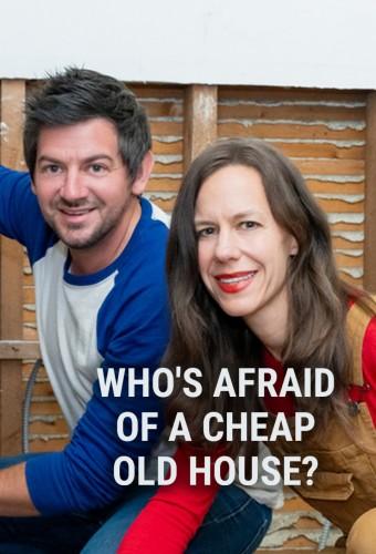 Who's Afraid of a Cheap Old House?