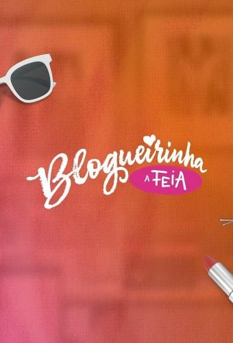 Blogueirinha, A Feia