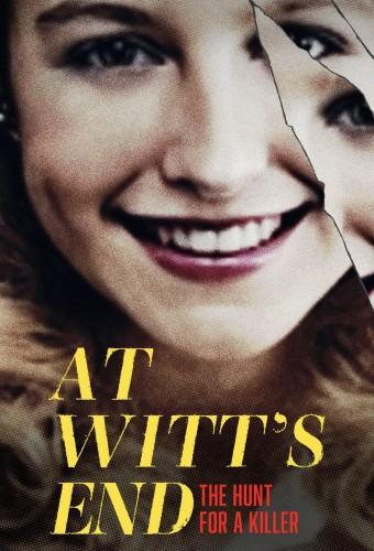 At Witt's End: The Hunt for a Killer