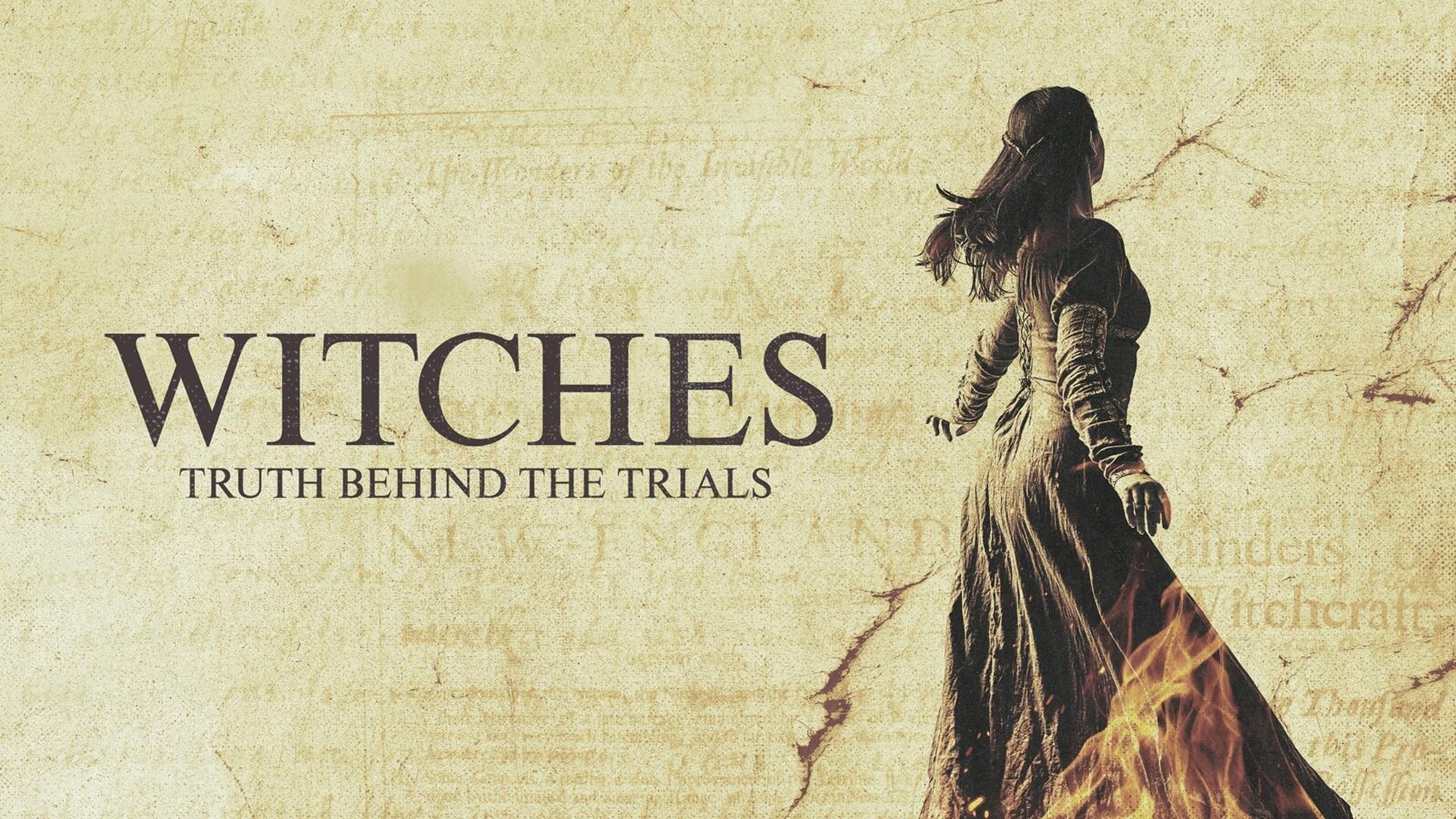 Witches: Truth Behind the Trials