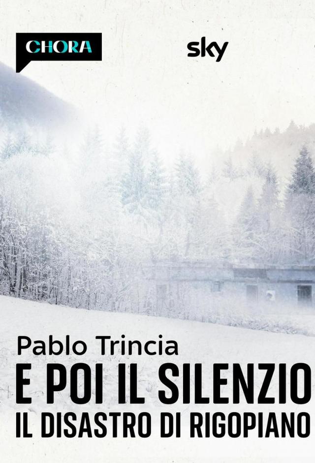 E poi il silenzio - Il disastro di Rigopiano