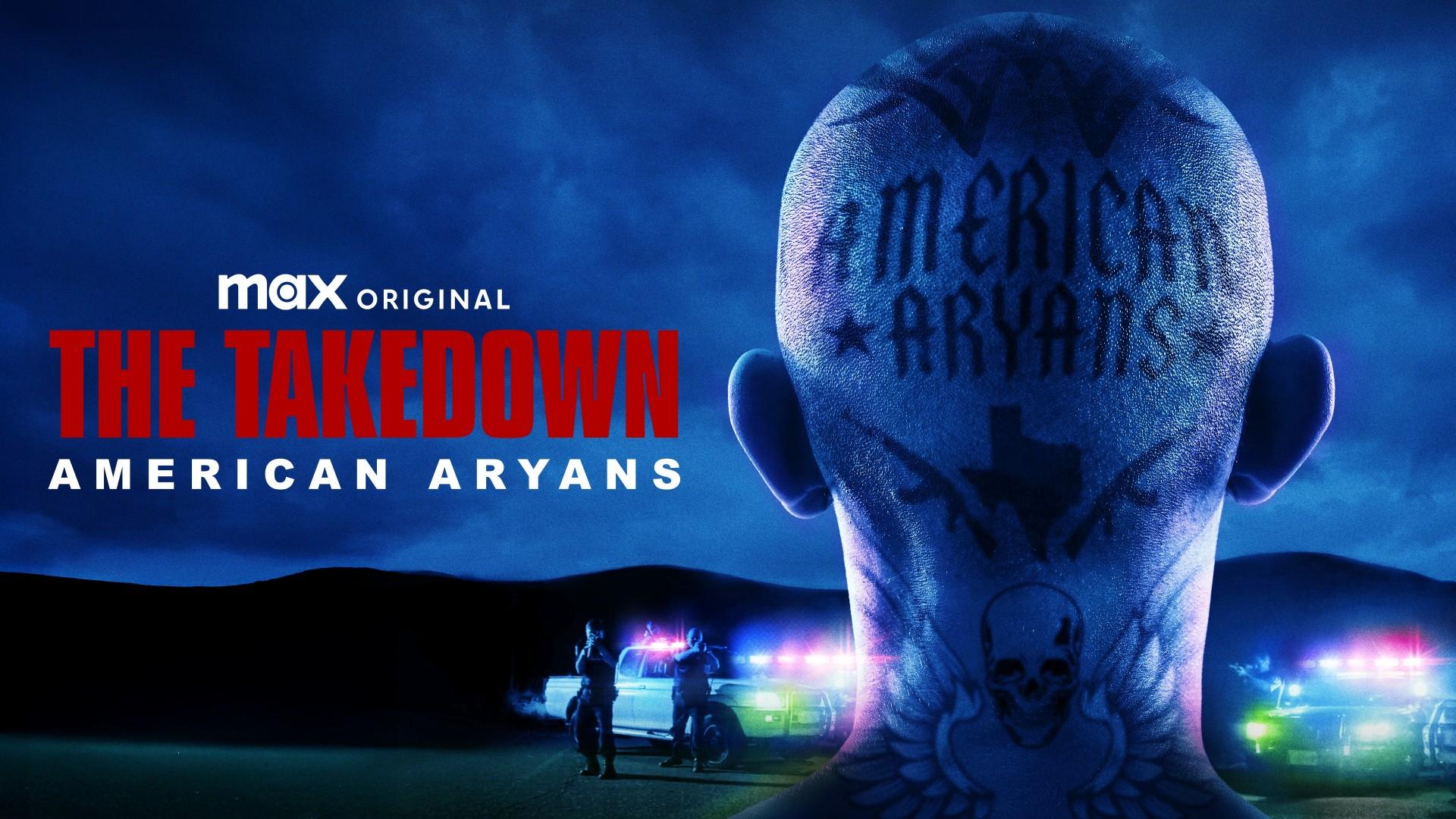 The Takedown: American Aryans