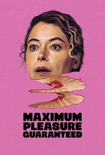 Maximum Pleasure Guaranteed