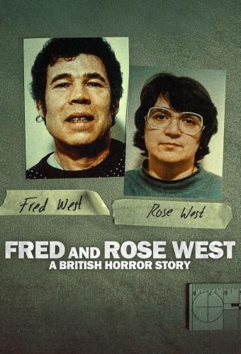 Fred and Rose West: A British Horror Story