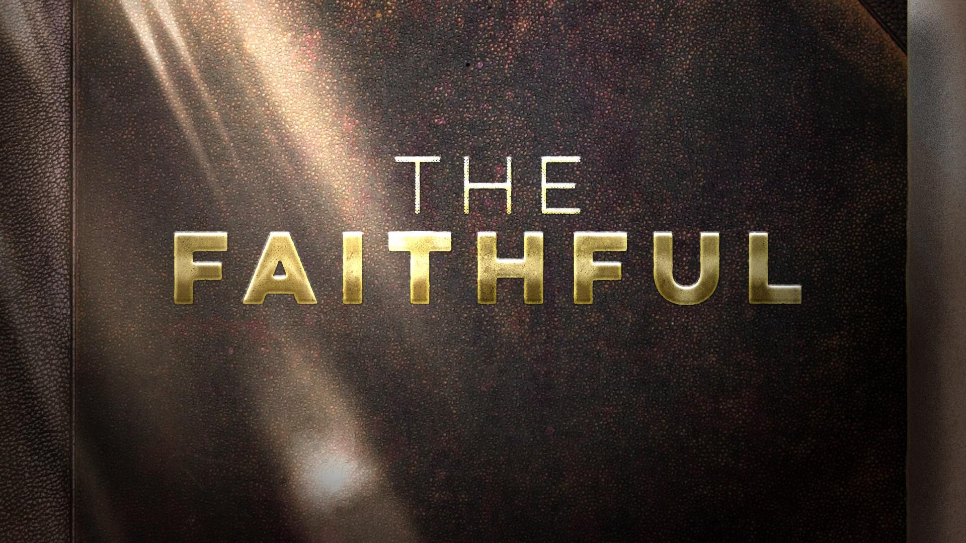 The Faithful: Women of the Bible