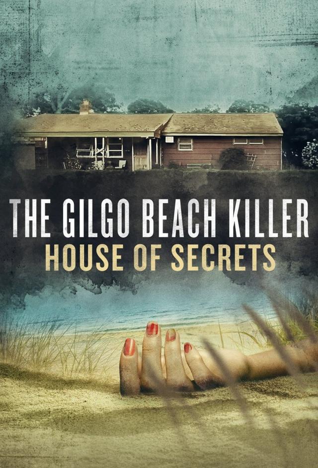 The Gilgo Beach Killer: House of Secrets