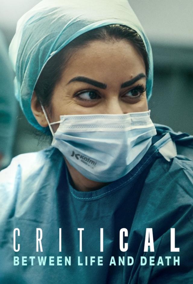 Critical: Between Life and Death