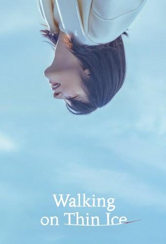 Walking on Thin Ice