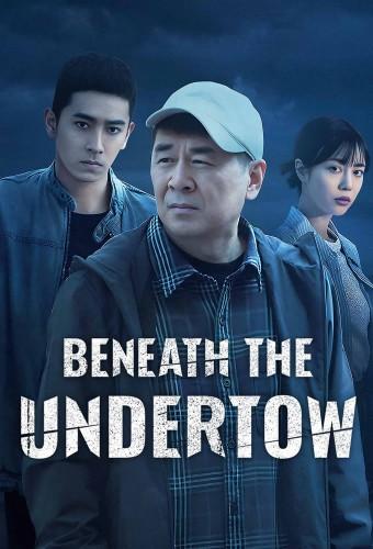 Beneath the Undertow