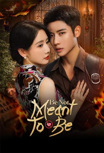 Be Not Meant to Be