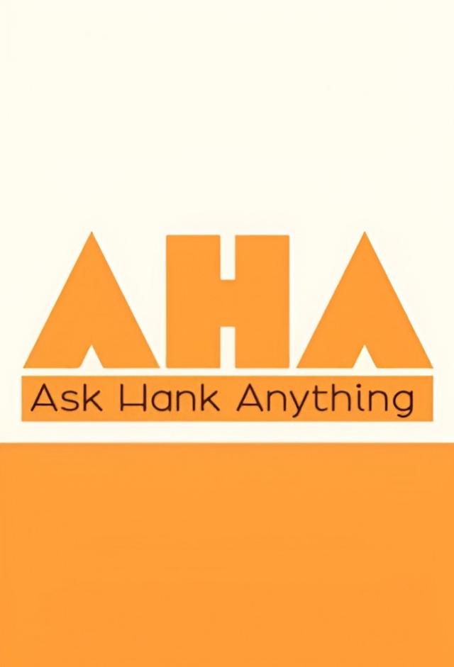 Ask Hank Anything