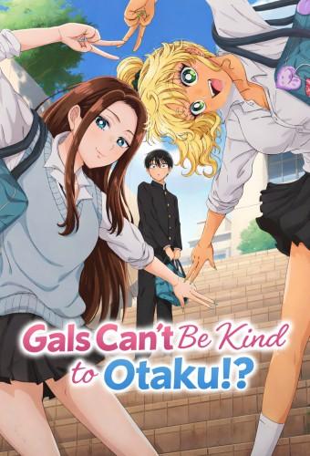Gals Can't Be Kind to Otaku!?