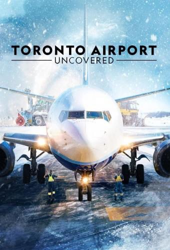 Toronto Airport: Uncovered
