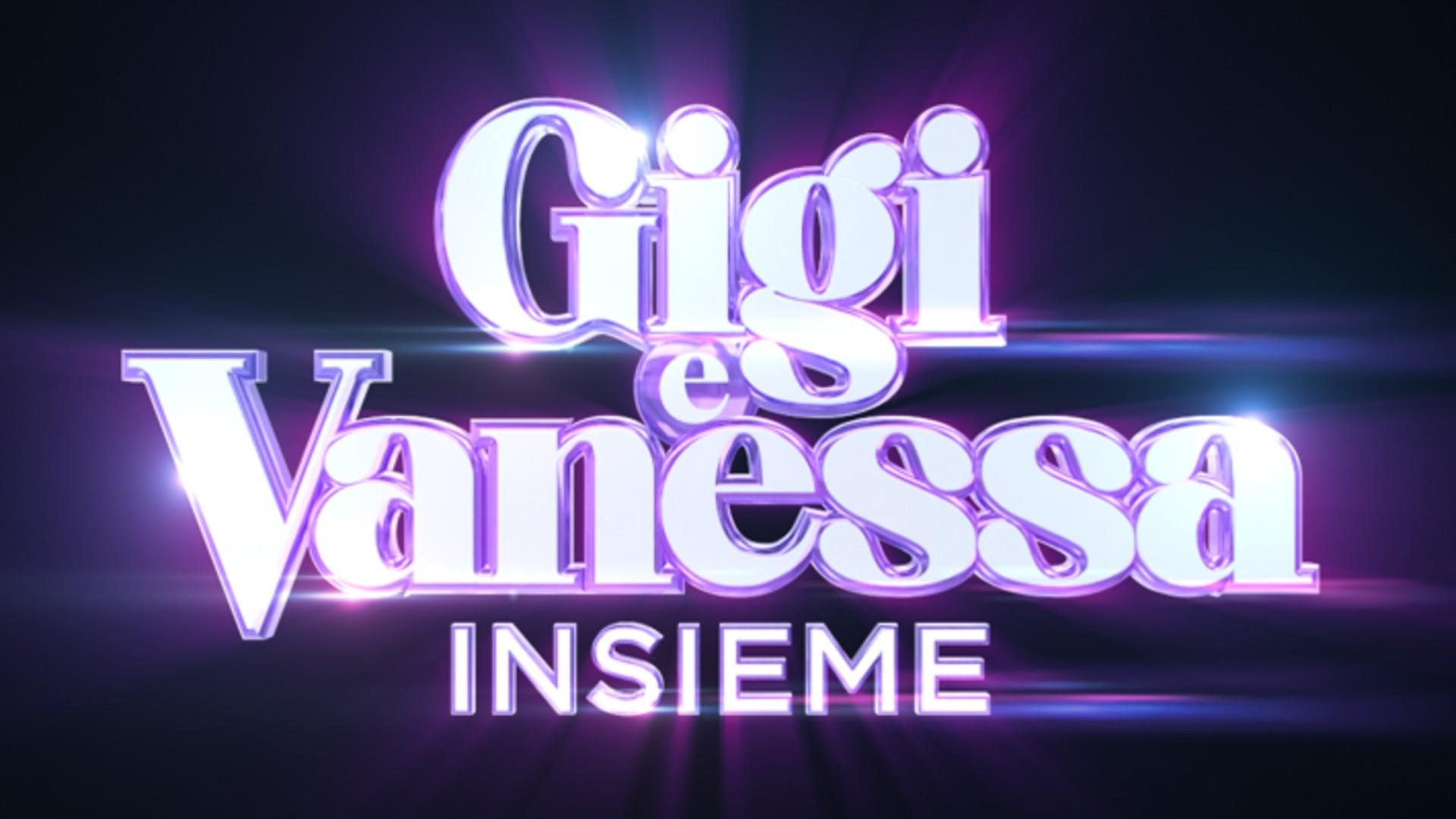 Gigi e Vanessa Insieme