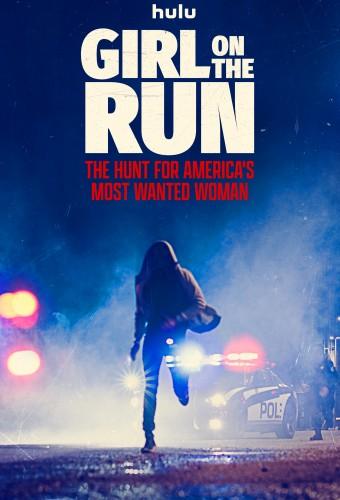Girl on the Run: The Hunt for America’s Most Wanted Woman