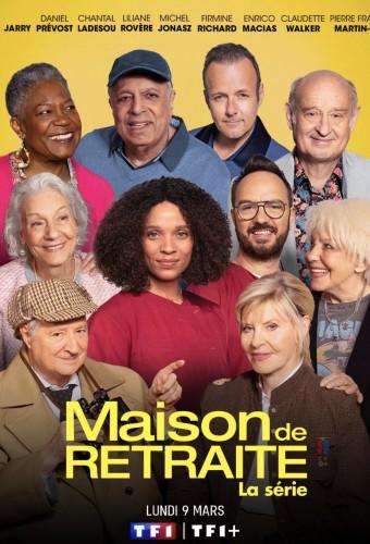 Maison de retraite, la série
