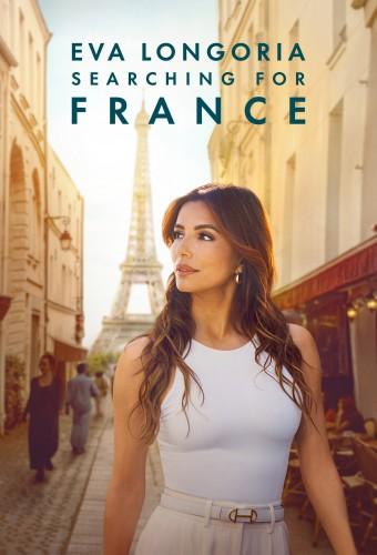 Eva Longoria: Searching for France