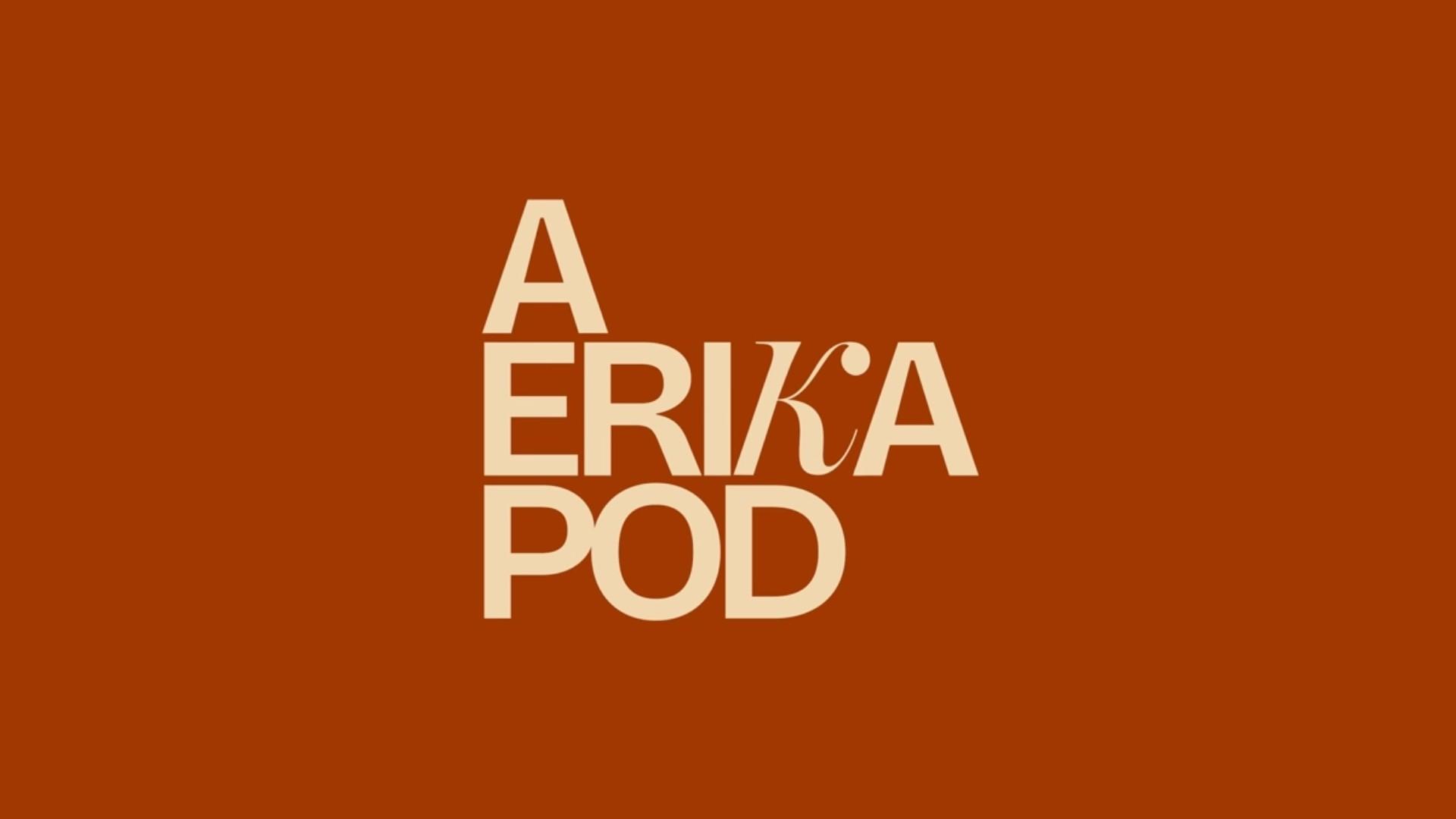 A Erika Pod