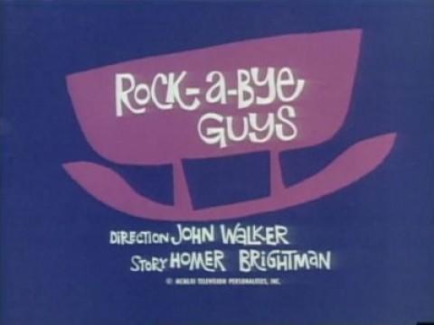 Rock-a-Bye Guys