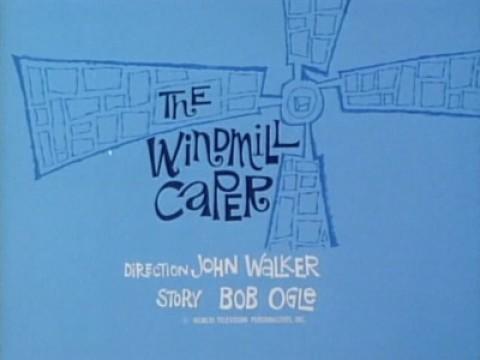 The Windmill Caper